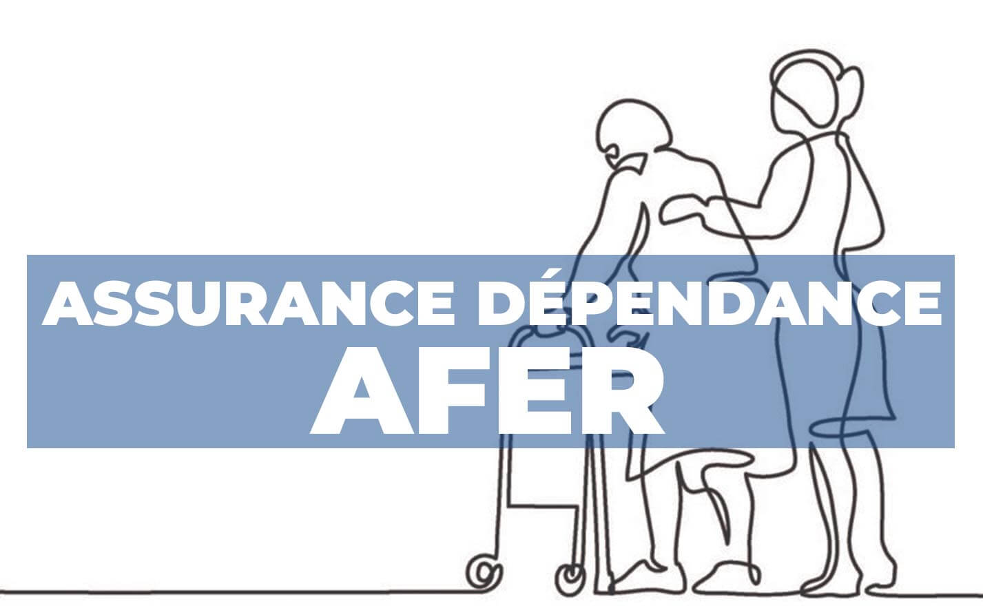 Assurance Dependance Afer Illustration(1)